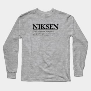 Niksen -The art of doing nothing- Simple black text design Long Sleeve T-Shirt